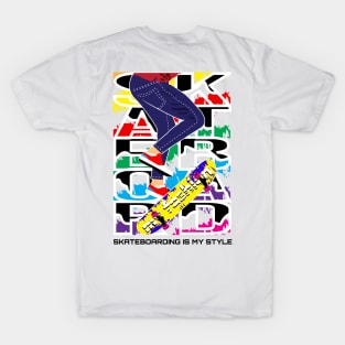 skateboarding is my style T-Shirt